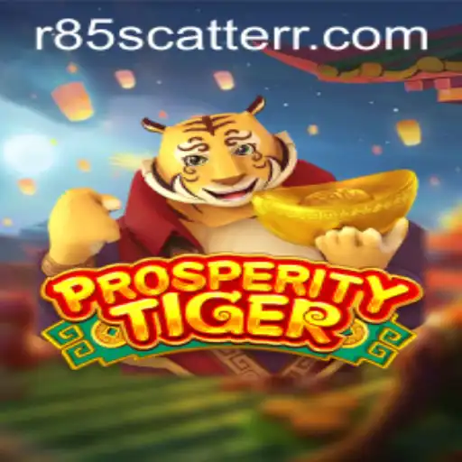 Exploring the Exciting World of ProsperityTiger: The R85 Scatter Experience