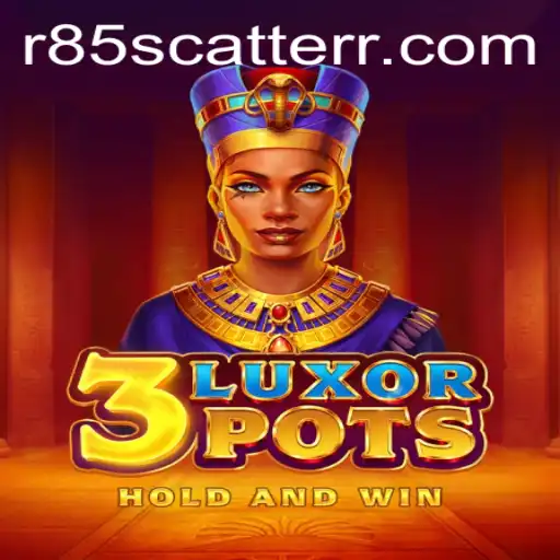 Discover the Intriguing World of '3LuxorPots' and Its R85 Scatter Feature