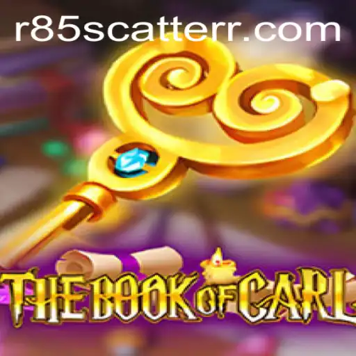 TheBookofCarl: An Immersive Journey in Gaming With R85 Scatter